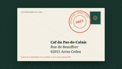 Lettre de contestation d'une dette ou d'un trop-perçu CAF