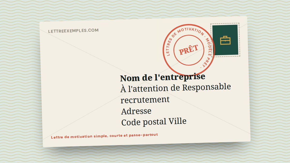 Lettre de motivation simple, courte et passe-partout