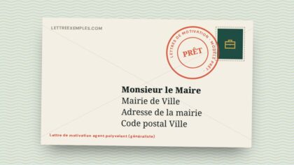 Lettre de motivation agent polyvalent (généraliste)