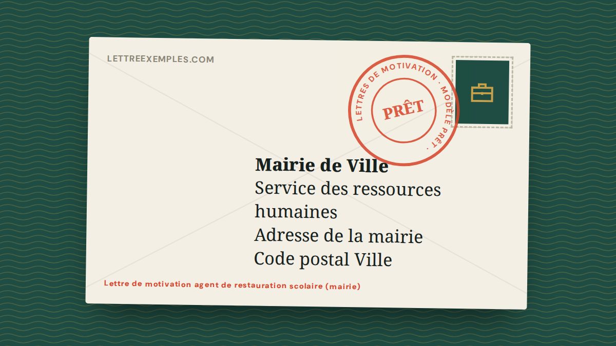 Lettre de motivation agent de restauration scolaire (mairie)