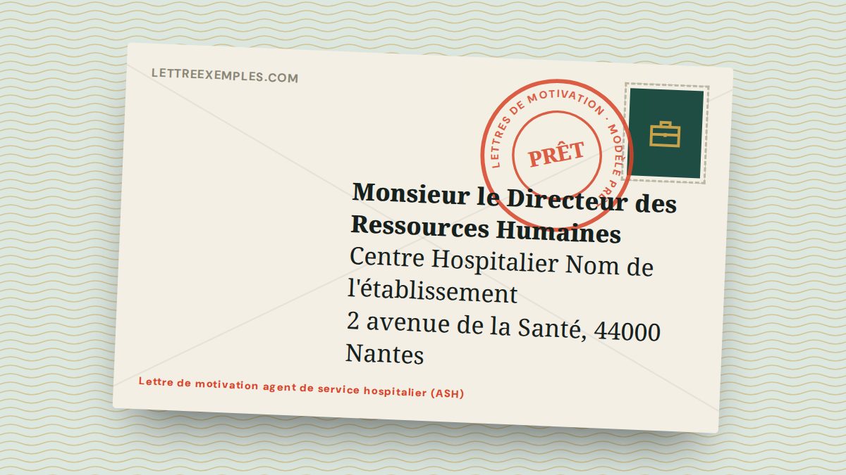 Lettre de motivation agent de service hospitalier (ASH)