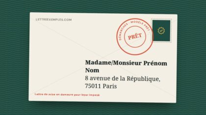 Lettre de mise en demeure pour loyer impayé