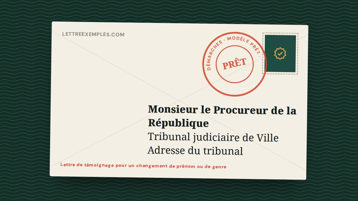 Lettre de témoignage pour un changement de prénom ou de genre