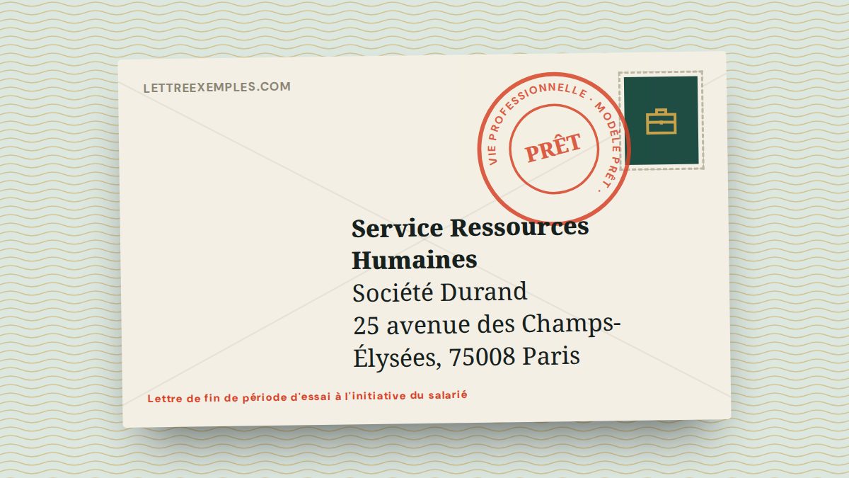 Lettre de fin de période d'essai à l'initiative du salarié